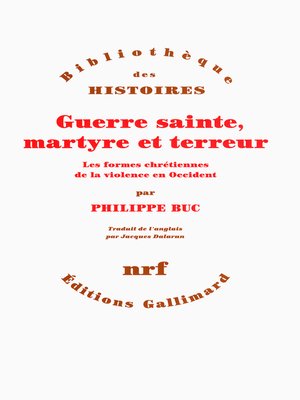 cover image of Guerre sainte, martyre et terreur. Les formes chrétiennes de la violence en Occident